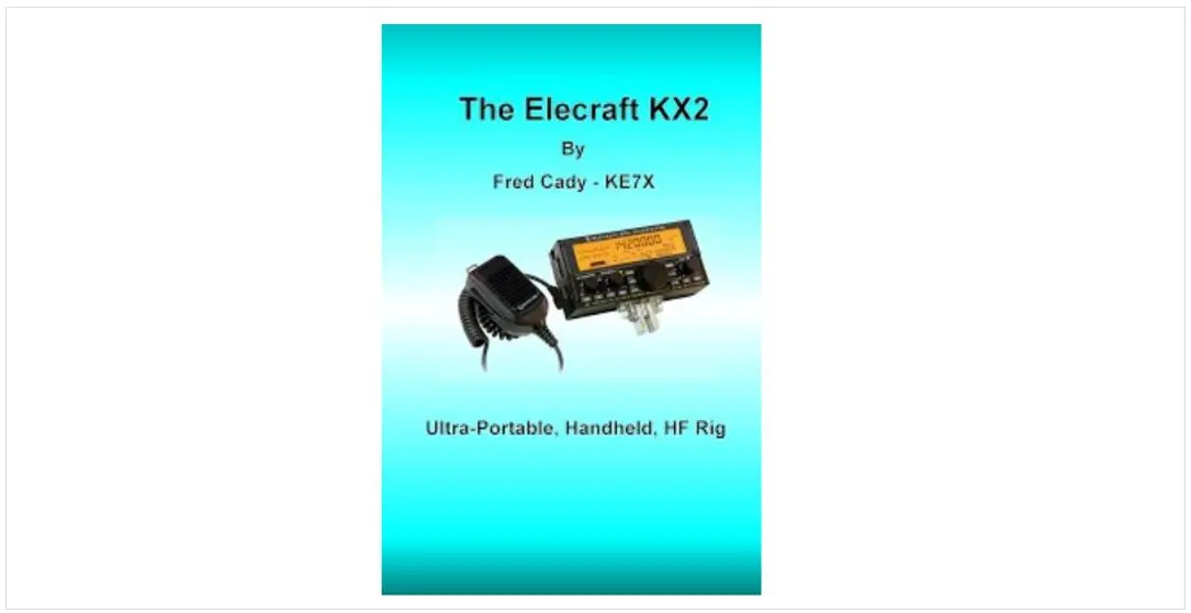 E740305_Elecraft Kx2 Book By Fred Cady 1